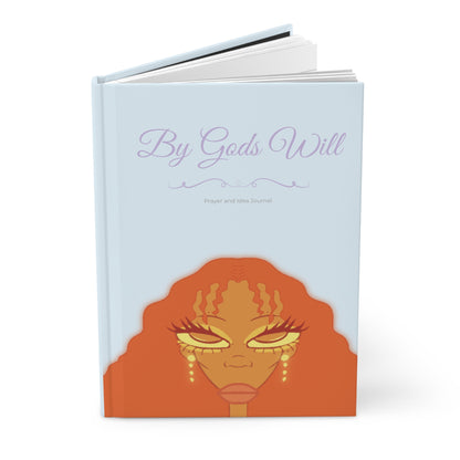 By Gods Will, Prayer and Idea Journal